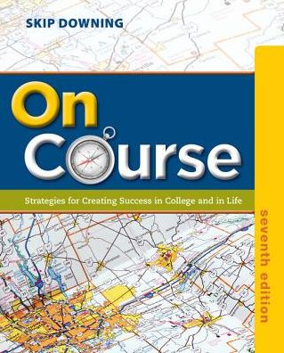 On Course: Strategies for Creating Success in College and in Life