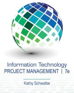 Information Technology Project Management (with Microsoft Project 2010 60 Day Trial CD-ROM)