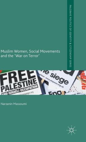 Muslim Women, Social Movements and the 'War on Terror'