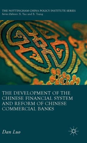 The Development of the Chinese Financial System and Reform of Chinese Commercial Banks