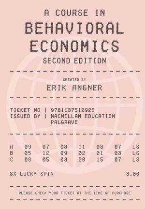 A Course in Behavioral Economics 2e