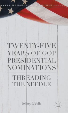 Twenty-Five Years of GOP Presidential Nominations: Threading the Needle