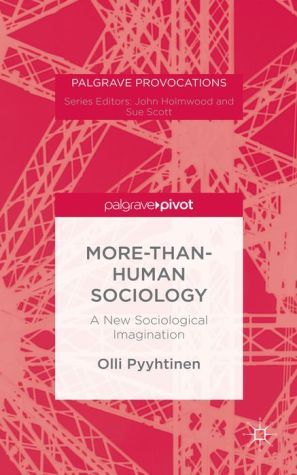 A More-than-Human Sociology: A New Sociological Imagination