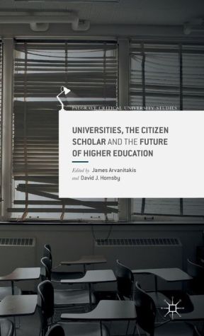 Universities, the Citizen Scholar and the Future of Higher Education