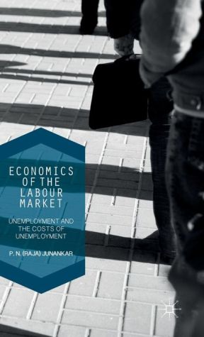 Economics of the Labour Market: Unemployment and the Costs of Unemployment