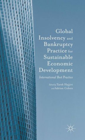Global Insolvency and Bankruptcy Practice for Sustainable Economic Development: International Best Practice