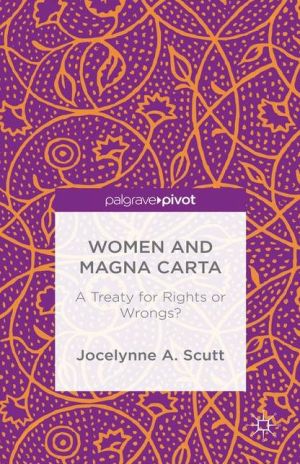 Women and The Magna Carta: A Treaty for Rights or Wrongs?