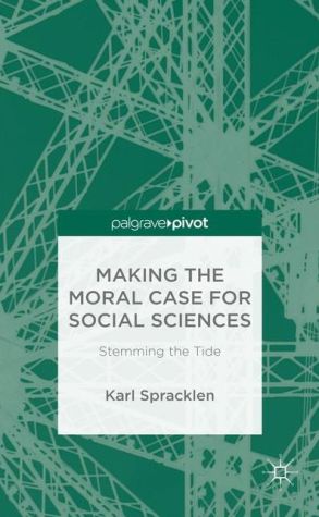 Making the Moral Case for Social Sciences: Stemming the Tide