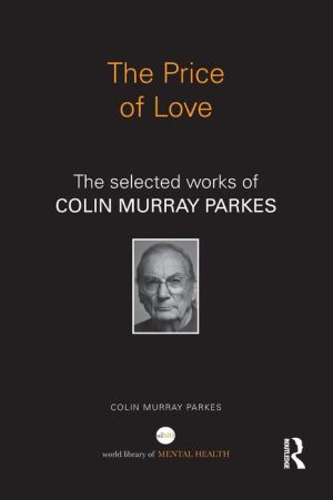 The Price of Love: The selected works of Colin Murray Parkes
