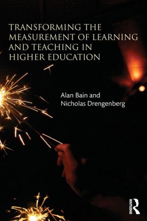 Transforming the Measurement of Learning and Teaching in Higher Education