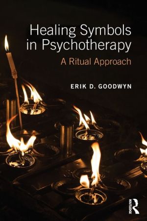 Healing Symbols in Psychotherapy: A Ritual Approach