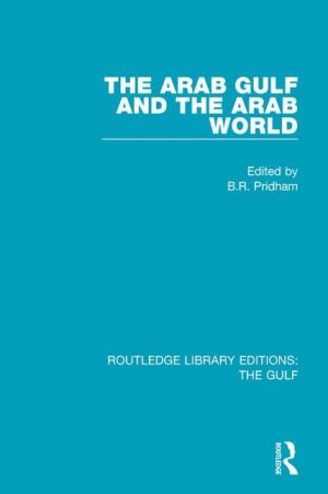 The Arab Gulf and the Arab World