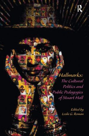 Hallmarks: The Cultural Politics and Public Pedagogies of Stuart Hall