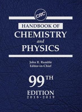 CRC Handbook of Chemistry and Physics, 99th Edition