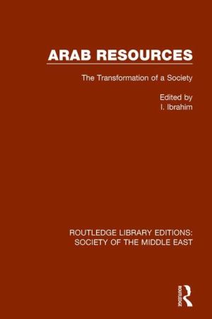Arab Resources: The Transformation of a Society
