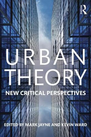 Urban Theory: New Critical Perspectives