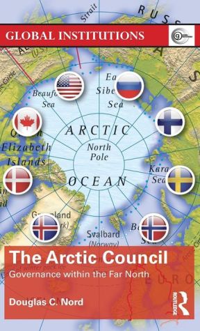 The Arctic Council: Governance Within the Far North