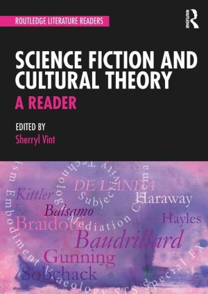 Science Fiction and Cultural Theory: A Reader