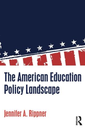 The American Education Policy Landscape