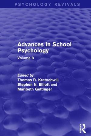 Advances in School Psychology: Volume 8
