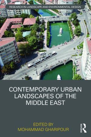 Contemporary Urban Landscapes of the Middle East