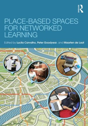 Place-based Spaces for Networked Learning