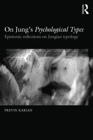 On Jung's Psychological Types: Epistemic reflections on Jungian typology