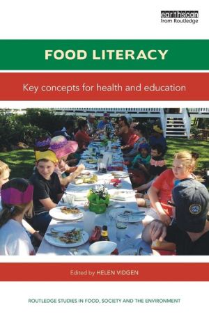 Food Literacy: Key Concepts For Health and Education