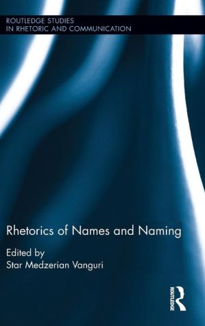 Rhetorics of Names and Naming