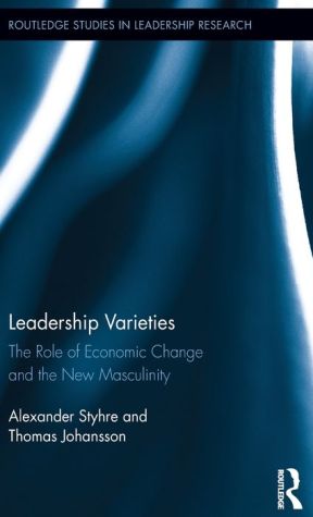 Leadership Varieties: The Role of Economic Change and the New Masculinity