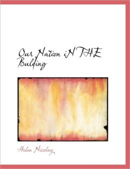 Our Nation iN THE Bulding