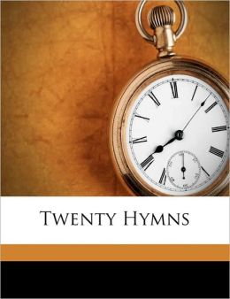 Twenty Hymns
