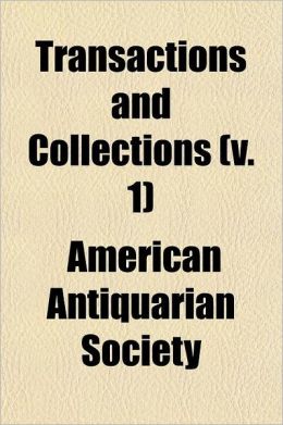 Transactions and Collections Volume 1