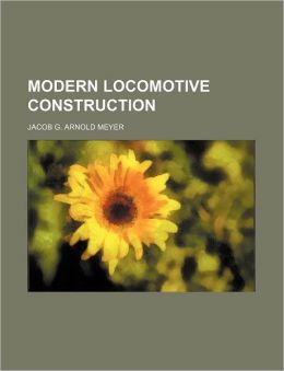 Modern Locomotive Construction