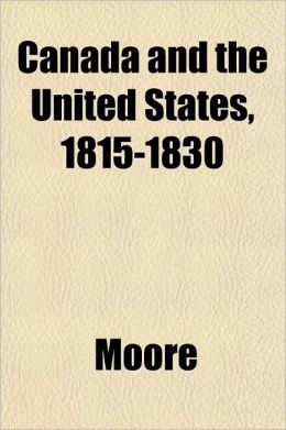 Canada and the United States, 1815-1830