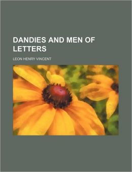 Dandies and Men of Letters