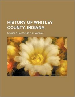 History of Whitley County, Indiana