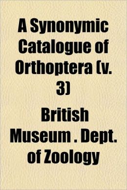 A Synonymic Catalogue of Orthoptera (V. 3)