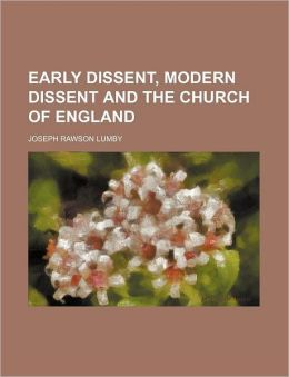 Early Dissent, Modern Dissent and the Church of England