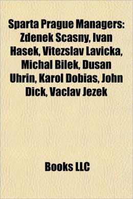 Sparta Prague Managers: Zden k asn , Ivan Ha ek, V t zslav Lavi ka ...