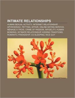 Intimate relationships: Human sexual activity, Internet