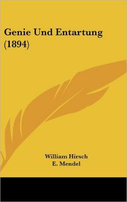 Genie Und Entartung (1894)