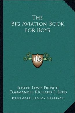 The Big Aviation Book for Boys