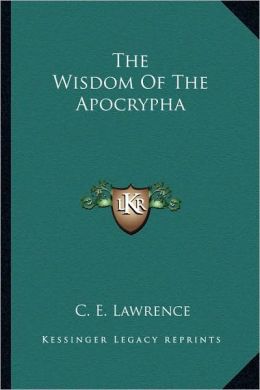 The Wisdom Of The Apocrypha