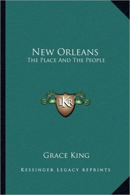 New Orleans: The Place And The People