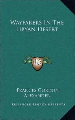 Wayfarers In The Libyan Desert