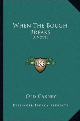When The Bough Breaks: A Novel