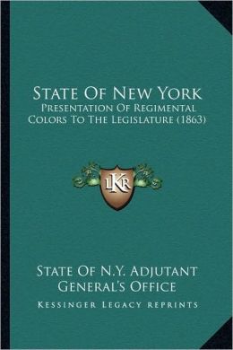 State Of New York: Presentation Of Regimental Colors To The Legislature (1863)