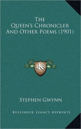 The Queen's Chronicler And Other Poems (1901)