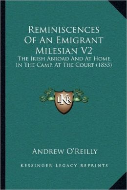 Reminiscences Of An Emigrant Milesian V2